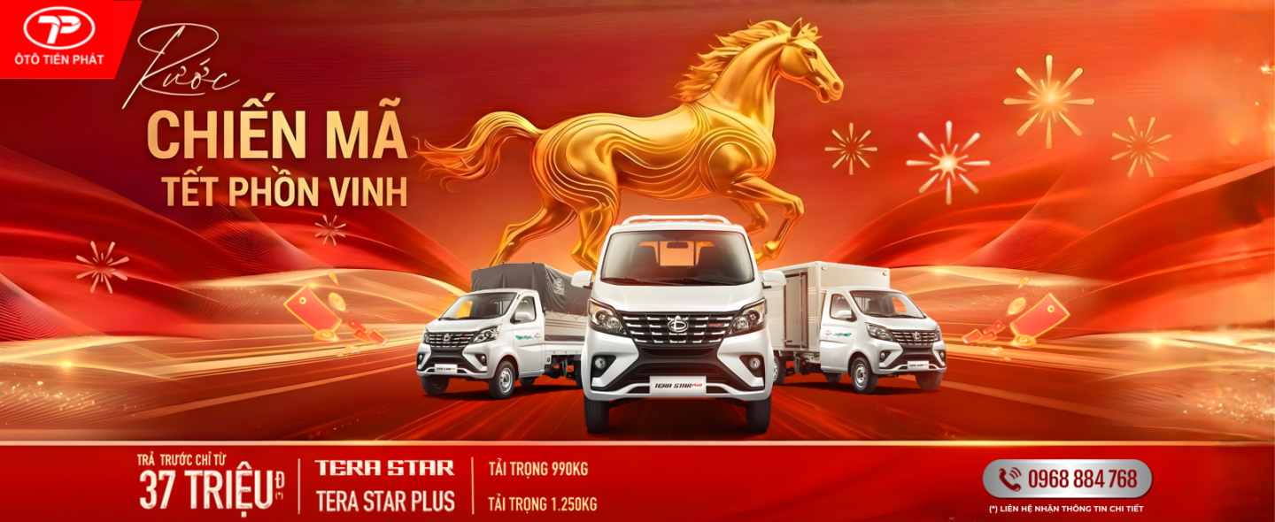 XE TẢI NHẸ MÁY XĂNG TERA STAR & TERA STAR PLUS THÁNG 1