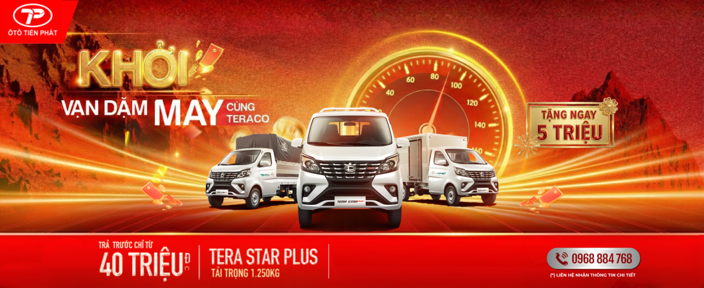 THÁNG 3 - XE TẢI NHẸ MÁY XĂNG TERA STAR PLUS - TẶNG 5 TRIỆU ĐỒNG TIỀN MẶT 